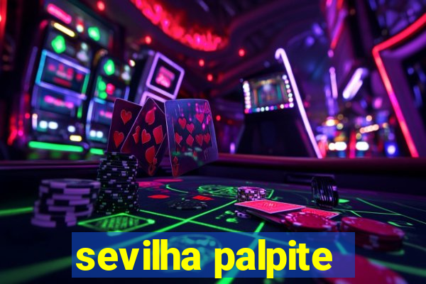 sevilha palpite